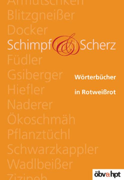 Wörterbücher in Rotweißrot / Schimpf und Scherz General education