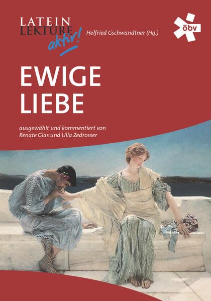 Latein-Lektüre aktiv. Ewige Liebe Foreign Languages ​​& Dictionaries