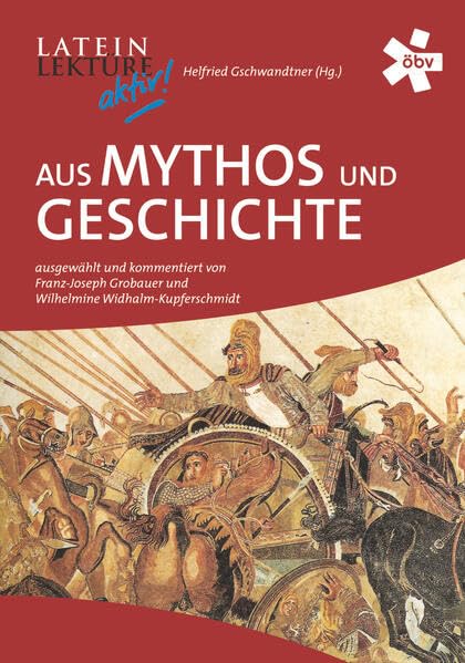Latein-Lektüre aktiv. Aus Mythos und Geschichte Foreign Languages ​​& Dictionaries