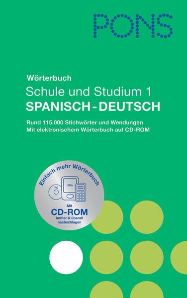 PONS Wörterbuch für Schule und Studium. Globalwörterbuch Spanisch-Deutsch General education