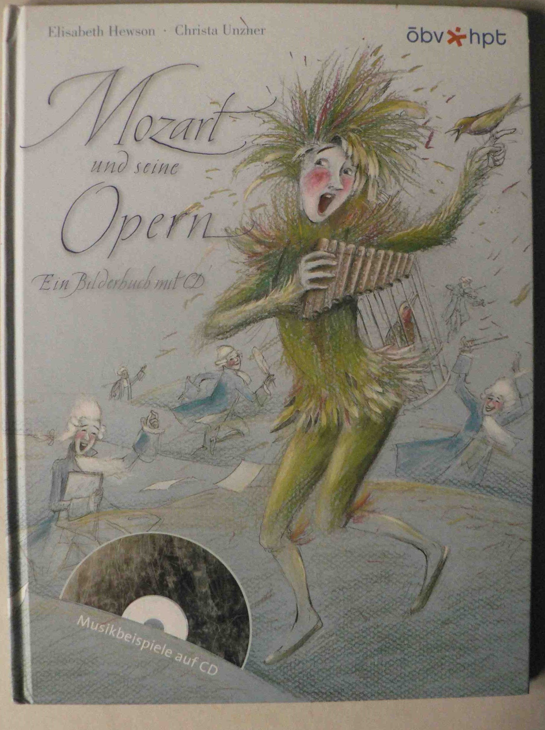 Mozart und seine Opern: Ein Bilderbuch mit CD Novels & Short Stories