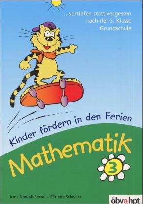 Mathematik, Kinder fördern in den Ferien: Vertiefen statt vergessen nach der 3. Klasse Grundschule Mathematics