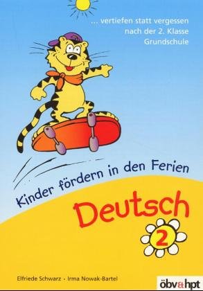Deutsch, Kinder fördern in den Ferien: Vertiefen statt vergessen nach der 2. Klasse Grundschule Learning & Reference