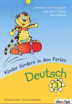Deutsch, Kinder fördern in den Ferien: Vertiefen statt vergessen nach der 3. Klasse Grundschule Books