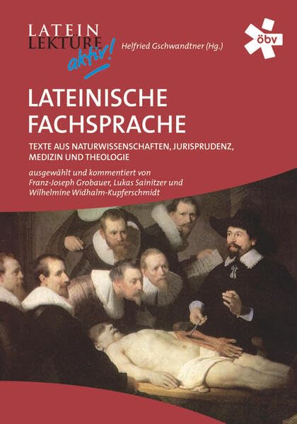 Latein-Lektüre aktiv. Lateinische Fachsprache. Texte aus Naturwissenschaften, Jurisprudenz und Medizin Foreign Languages ​​& Dictionaries