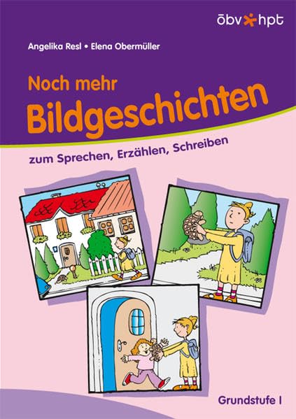 Noch mehr Bildgeschichten zum Sprechen, Erzählen, Schreiben Non-fiction