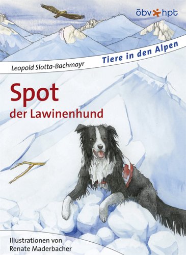 Spot, der Lawinenhund (Livre en allemand) book