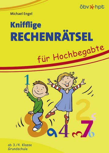 Knifflige Rechenrätsel für Hochbegabte: Ab 3./4. Klasse Grundschule Leisure & Fun