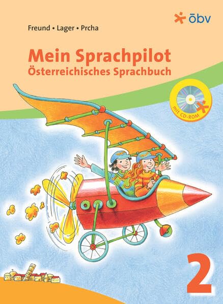 Mein Sprachpilot 2. Österreichisches Sprachbuch, Schülerbuch mit CD-ROM Study Guides
