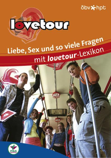 Lovetour. Liebe, Sex und so viele Fragen: Mit Lovetour-Lexikon: Mit love-Lexikon Young adult books