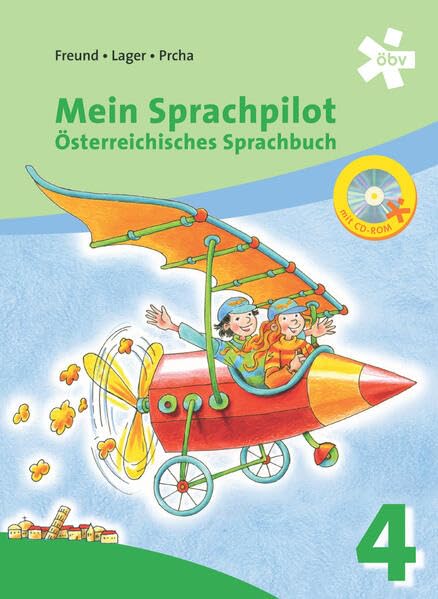 Mein Sprachpilot 4. Österreichisches Sprachbuch, Schülerbuch mit CD-ROM Study Guides