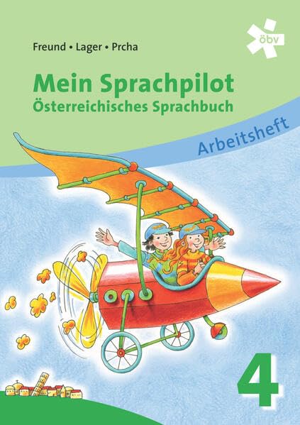 Mein Sprachpilot 4. Österreichisches Sprachbuch, Arbeitsheft Study Guides