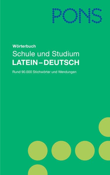 PONS Wörterbuch für Schule und Studium Latein-Deutsch General education