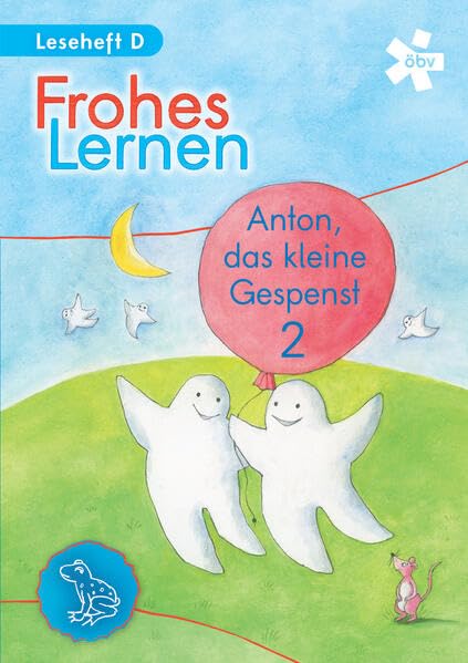Frohes Lernen. Anton, das kleine Gespenst 2. Ausgabe Druckschrift, Leseheft Study Guides