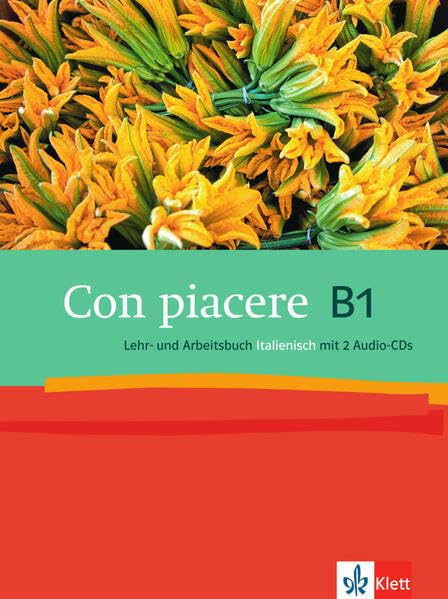 Con piacere 3 (B1), Lehr- und Arbeitsbuch Italienisch mit 2 Audio-CDs Foreign Languages ​​& Dictionaries