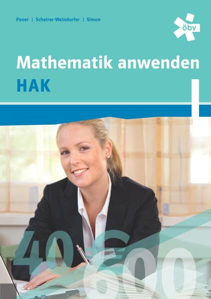 Mathematik anwenden HAK 1, Schülerbuch + E-Book Study Guides