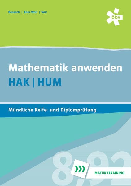 Mathematik anwenden HAK/HUM, mündliche Reife- und Diplomprüfung Study Guides