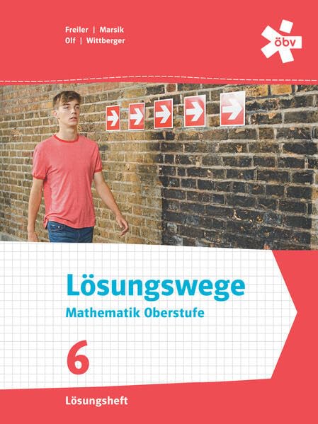 Lösungswege Mathematik Oberstufe 6, Lösungen Study Guides