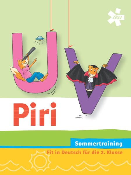 Piri, Arbeitsheft Sommertraining (Piri: Deutschfibel) Study Guides