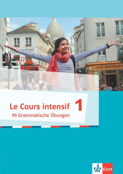 Le Cours intensif 1, 99 grammatische Übungen: Grammatische Übungen Arbeitsheft (Cours Intensif Autriche) Foreign Languages ​​& Dictionaries