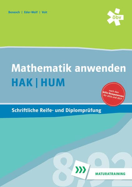 Mathematik anwenden HAK/HUM, schriftliche Reife- und Diplomprüfung Study Guides