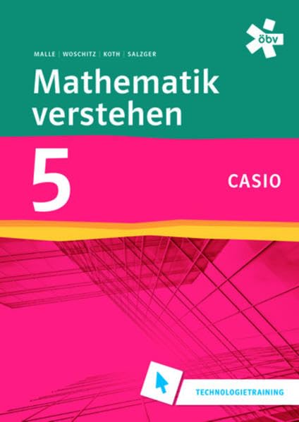 Mathematik verstehen 5 Casio Technologiertraining: Casio Technologietraining - Prinz, Roland book