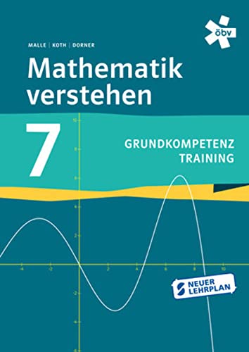 Mathematik verstehen Grundkompetenztraining 7, Arbeitsheft Study Guides
