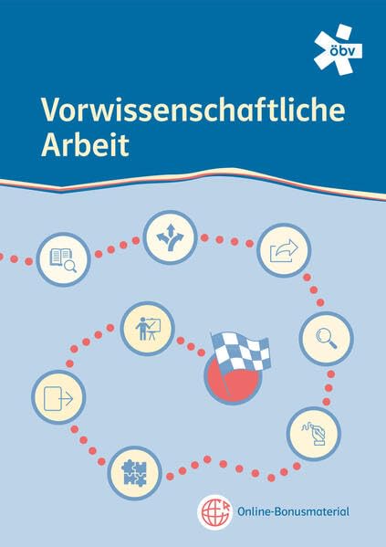 Vorwissenschaftliche Arbeit (Vorwissenschaftliche Arbeit AHSO (2017)) Study Guides