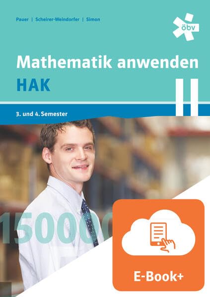 Mathematik anwenden HAK 2, Schülerbuch mit E-BOOK+ Study Guides