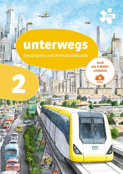 unterwegs. Geographie und Wirtschaftskunde 2, Schülerbuch + E-Book Study Guides
