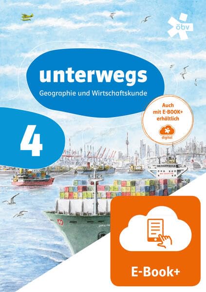 unterwegs. Geographie und Wirtschaftskunde 4, Schülerbuch mit E-BOOK+ Study Guides