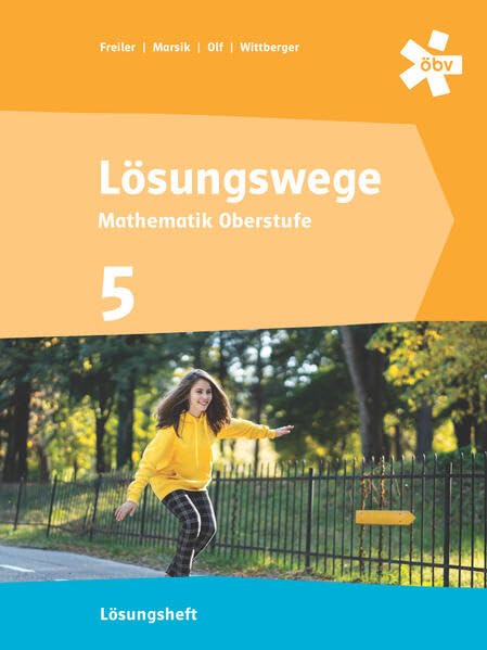 Lösungswege Mathematik Oberstufe 5, Lösungen Study Guides