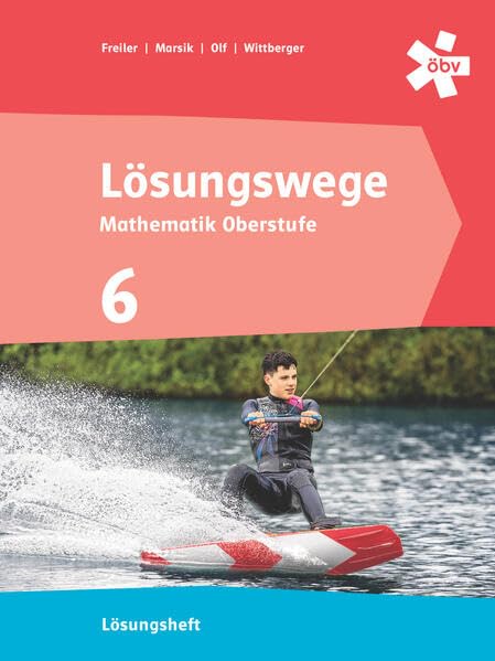 Lösungswege Mathematik Oberstufe 6, Lösungen Study Guides