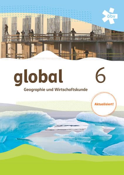 global 6. Geographie und Wirtschaftskunde, Schülerbuch, Aktualisierung + E-Book Study Guides
