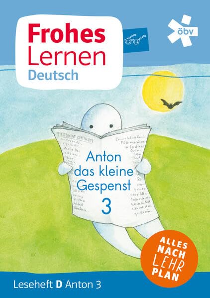 Frohes Lernen Deutsch, Anton, das kleine Gespenst 3. Lesegeschichten. Ausgabe Druckschrift, Leseheft Study Guides