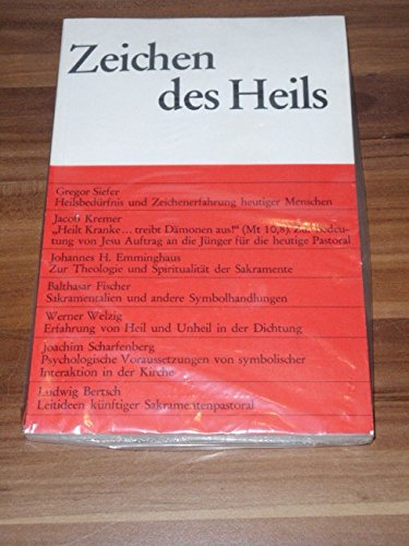 Zeichen des Heils : Leitideen künftiger Sakramentenpastoral. Books