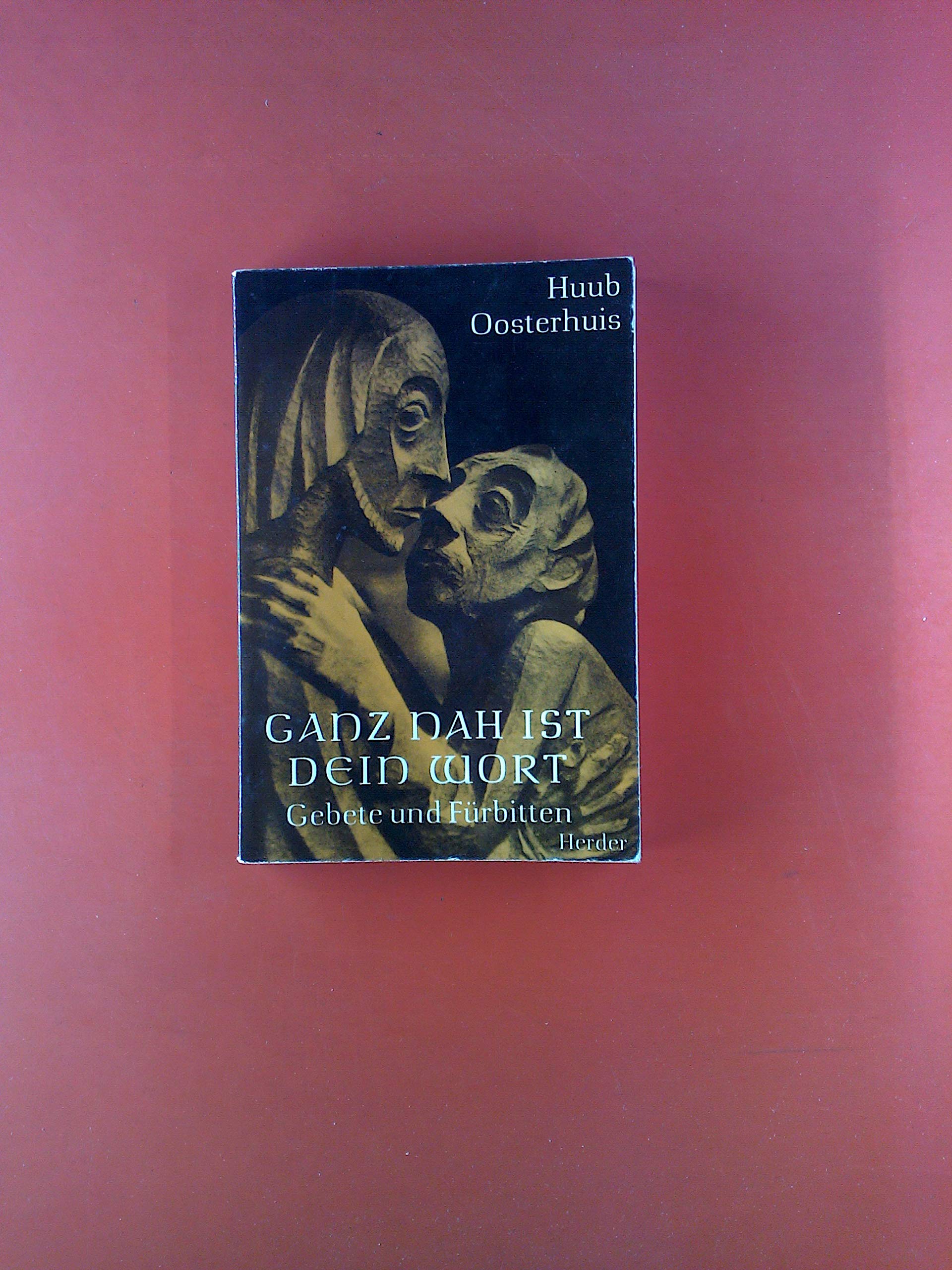 Ganz nah ist Dein Wort. Gebete und Fürbitten Books