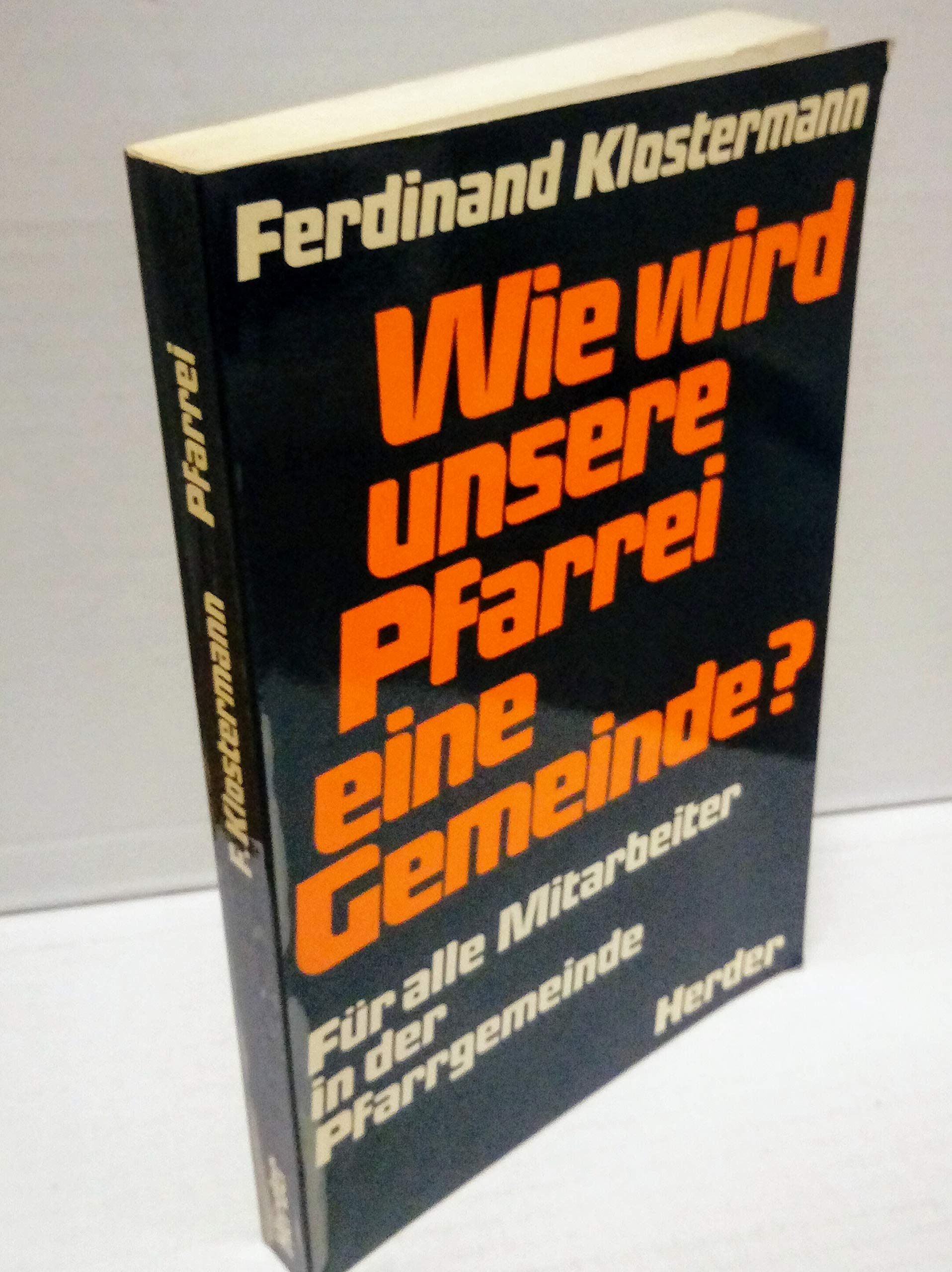 Wie wird unsere Pfarrei eine Gemeinde Für alle Mitarbeiter in der Pfarrgemeinde Books