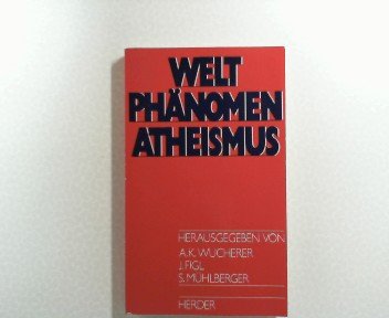 Weltphänomen Atheismus. ( Studien zur Atheismusforschung, 1) Books
