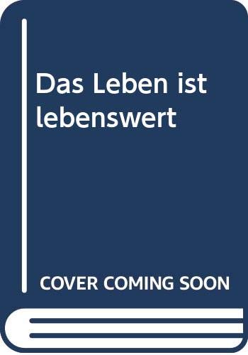 Product Image: Das Leben ist lebenswert