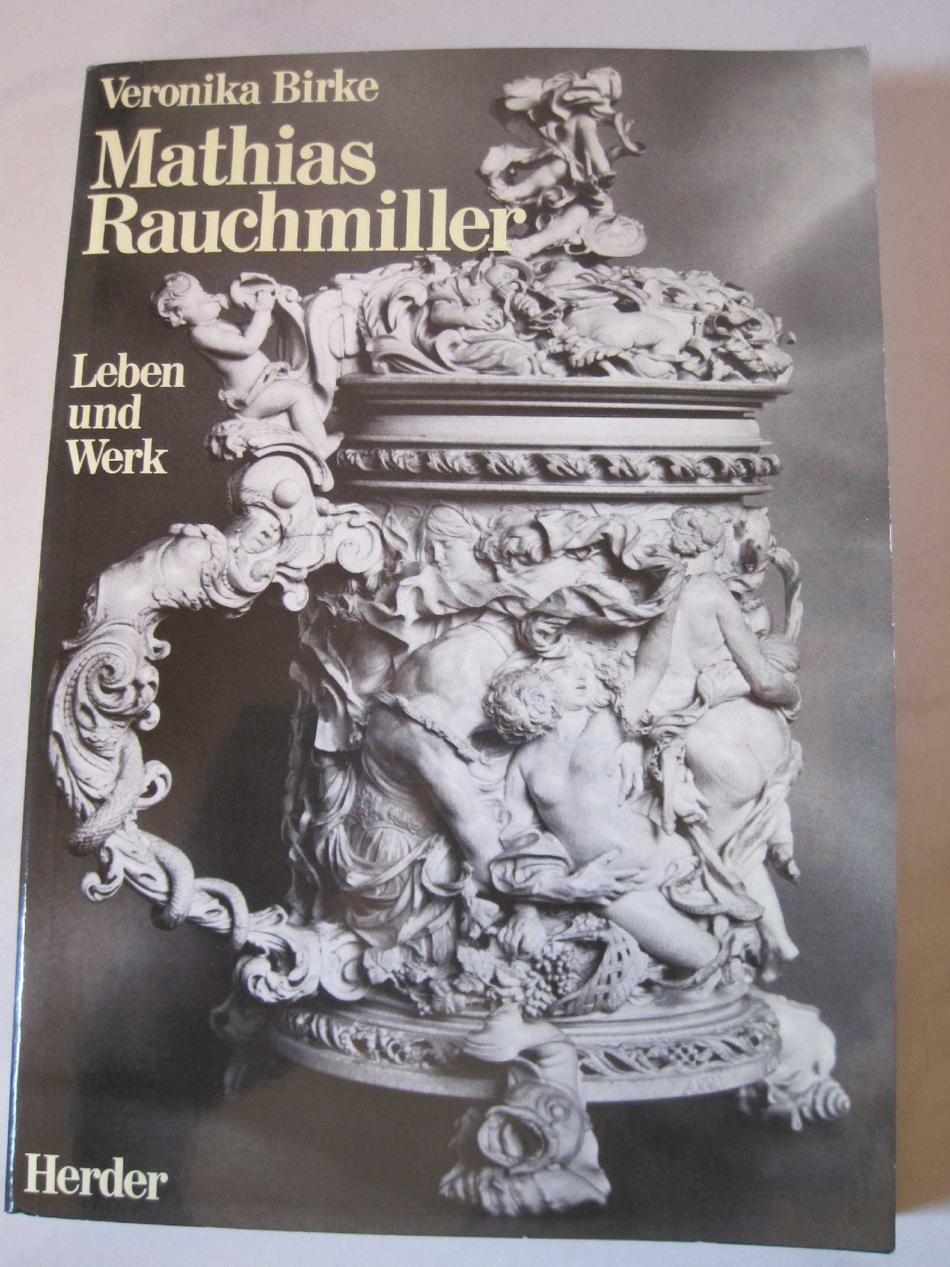 Product Image: Mathias Rauchmiller. Leben und Werk