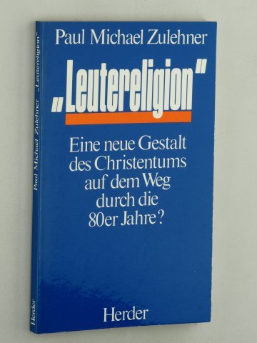 Leutereligion: Eine neue Gestalt des Christentums auf dem Weg durch die 80er Jahre? Books