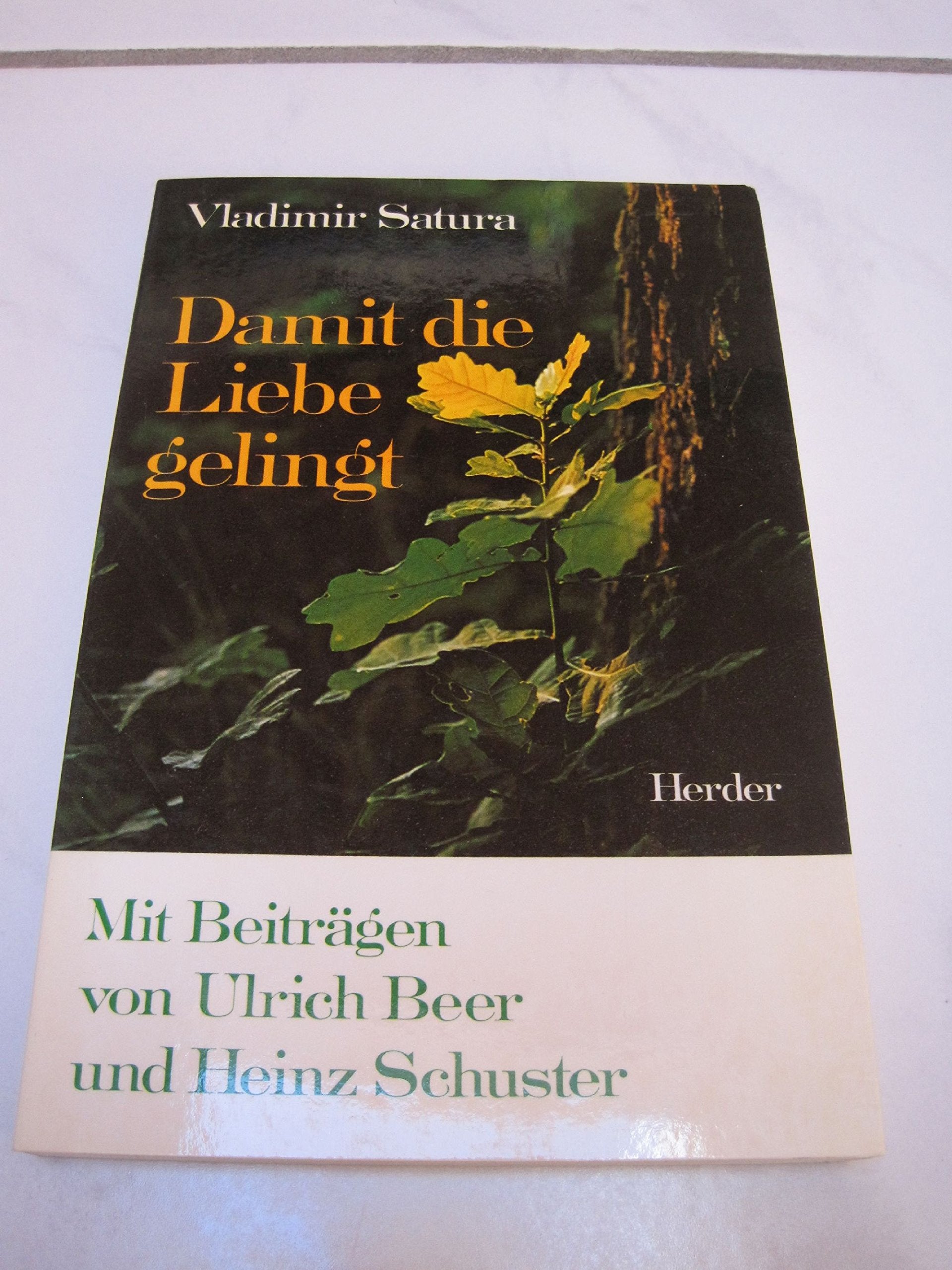 Damit die Liebe gelingt Books