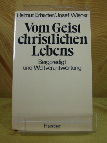 Vom Geist christlichen Lebens. Bergpredigt und Weltverantwortung Books