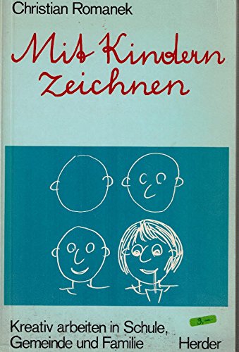 Mit Kindern zeichnen: Kreativ arbeiten in Schule, Familie und Gemeinde (Katechetische Handlungsfelder) Education & Training