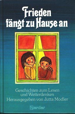 Frieden fängt zu Hause an: Geschichten zum Lesen und Weiterdenken Books