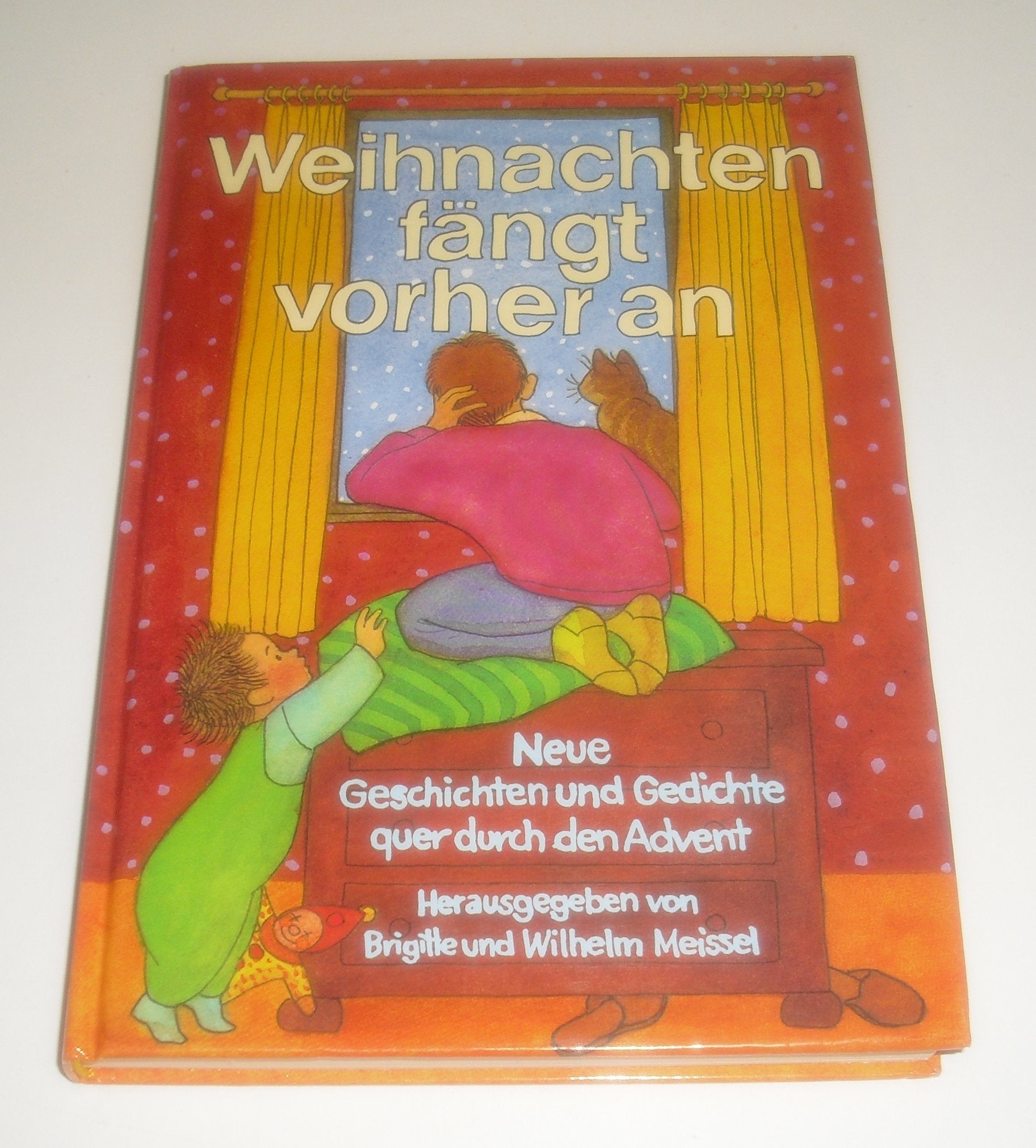 Weihnachten fängt vorher an: Geschichten und Gedichte quer durch den Advent Books