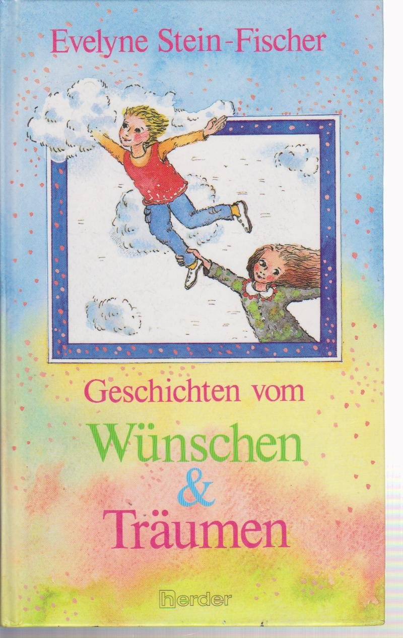 Geschichten vom Wünschen & Träumen Novels & Short Stories