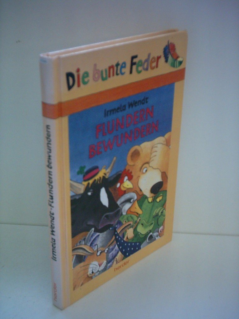 Flundern bewundern: Und andere Geschichten zum Verwundern (Die bunte Feder) Books