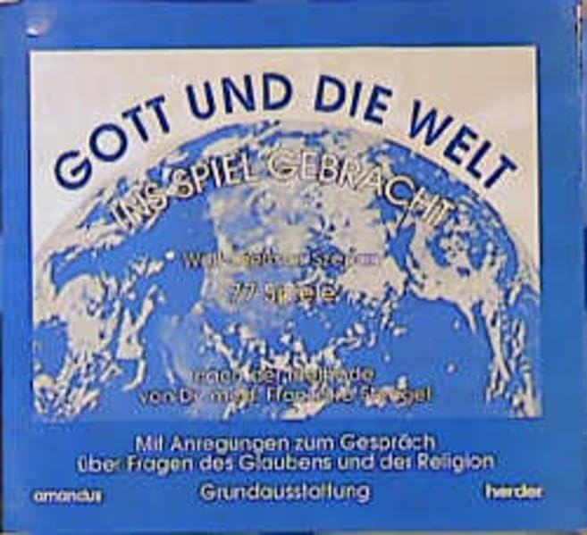 Gott und die Welt ins Spiel gebracht Books